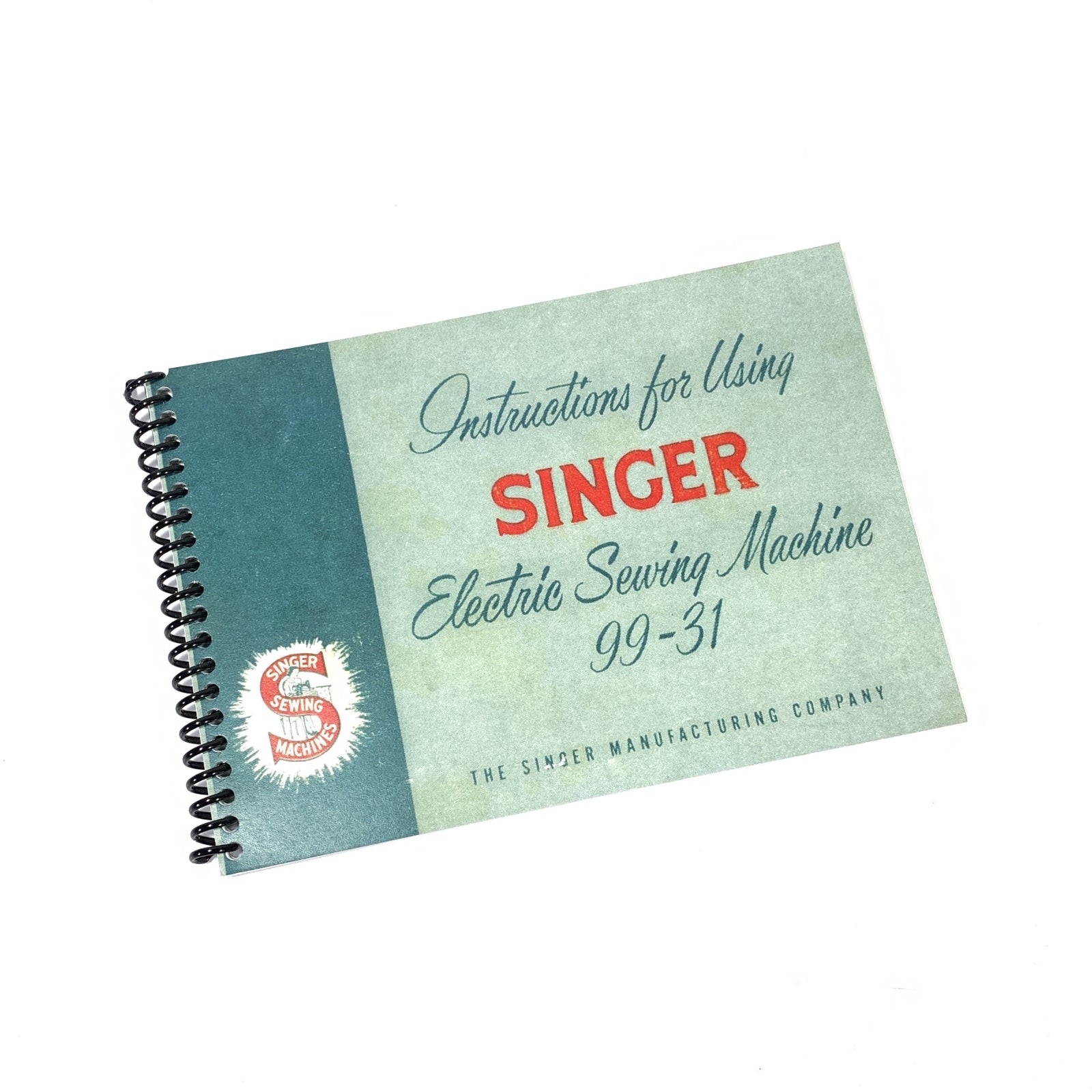New Singer 99K 99 - 31 Sewing Machine Instruction Manual Coil Bound - The Old Singer Shop