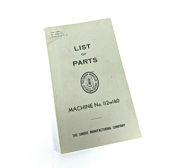 Singer 112w140 Industrial Sewing Machine List of Parts Booklet Manual 1945 - The Old Singer Shop