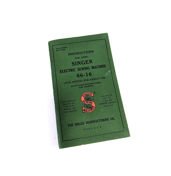 Singer 66-16 Sewing Machine Instruction Manual Vintage Original 1948 - The Old Singer Shop